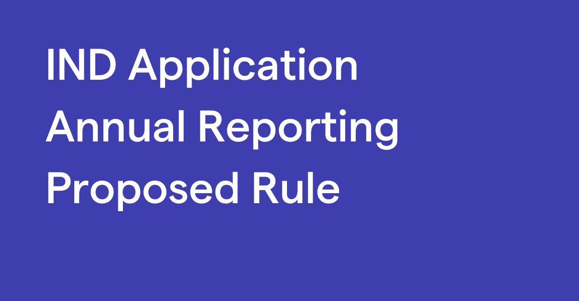 IND Application Annual Reporting Proposed Rule