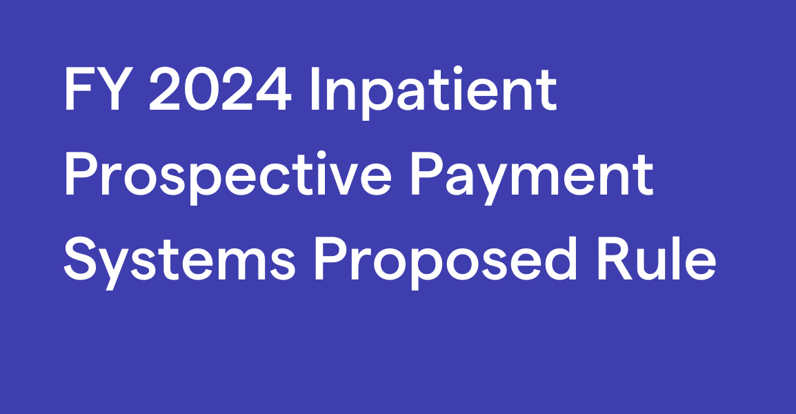 FY 2024 Inpatient Prospective Payment Systems (IPPS) Proposed Rule