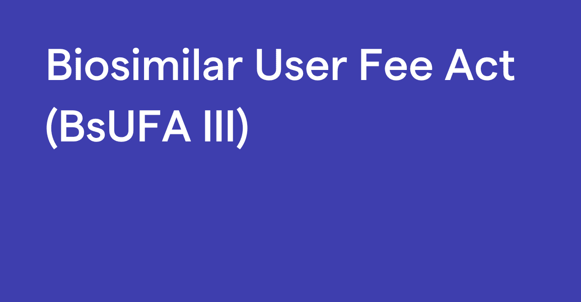 Biosimilar User Fee Act