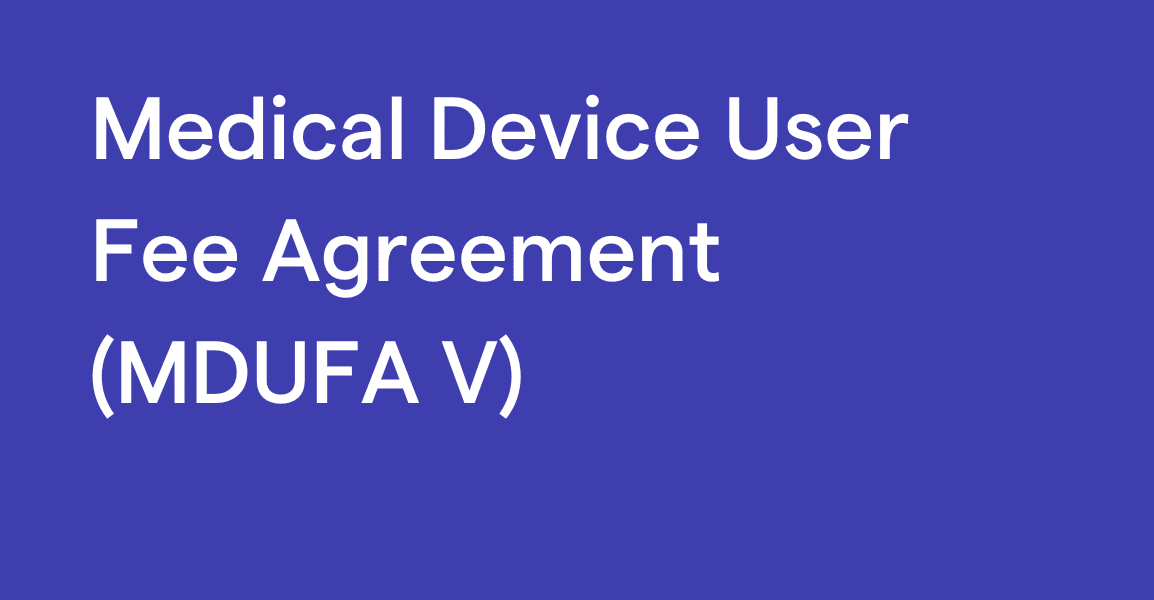 Medical Device User Fee Agreement
